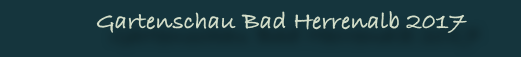 Gartenschau Bad Herrenalb 2017