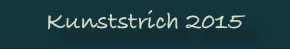 Kunststrich 2015